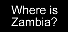 Where is Zambia?